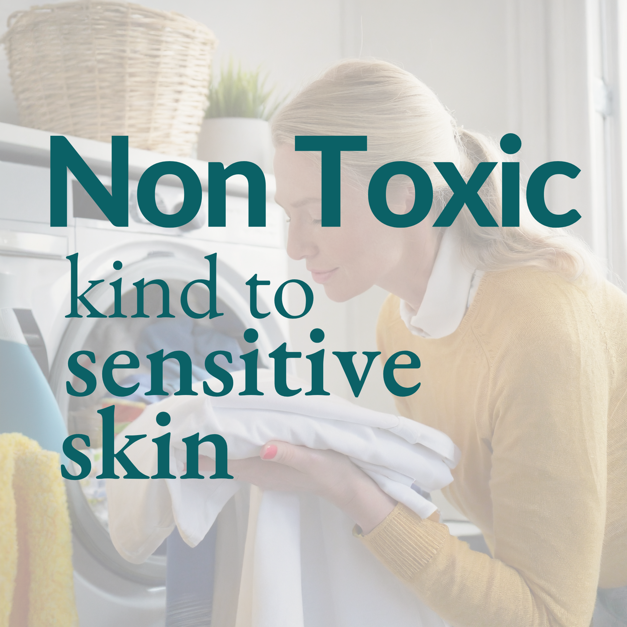 Laundle non toxic, kind to sensitive skin